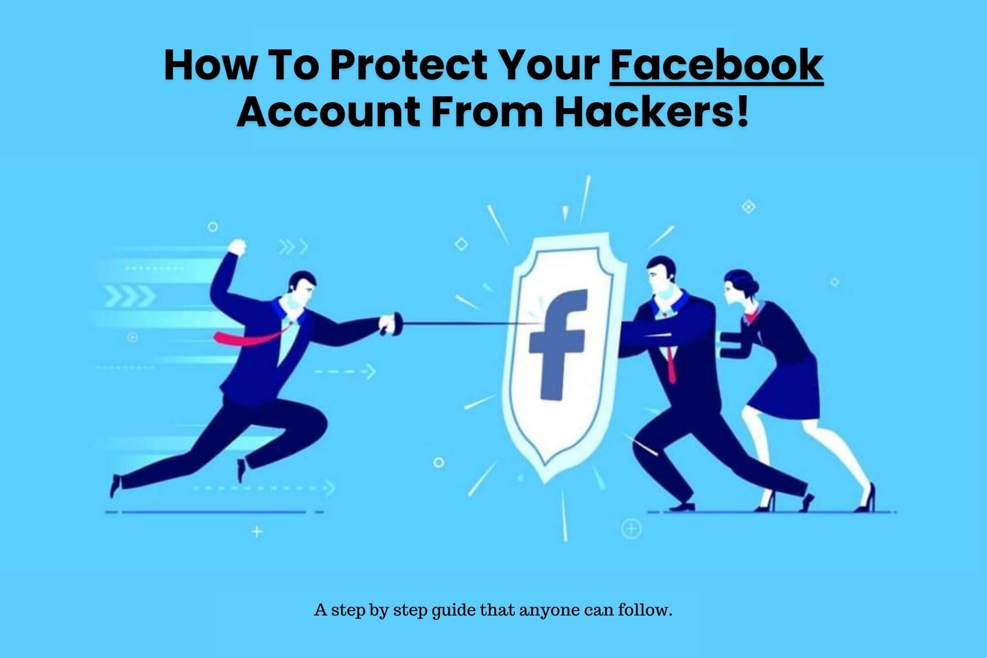 How to protect your facebook account from hackers